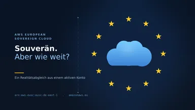 AWS European Sovereign Cloud: What Six Months and One Live Test Actually Show